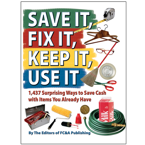 Save It, Fix It, Keep It, Use It