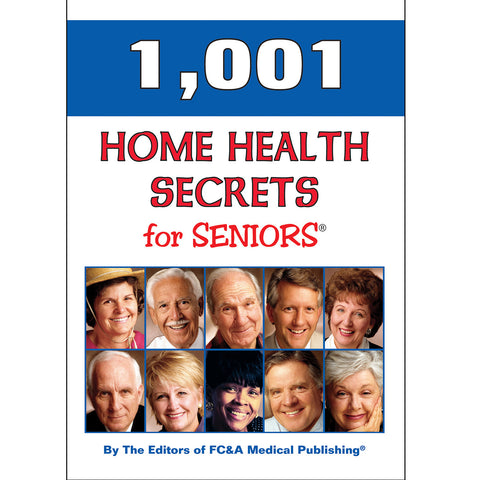 1,001 Home Health Secrets for Seniors