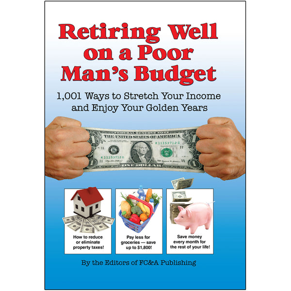 Retiring Well on a Poor Man’s Budget
