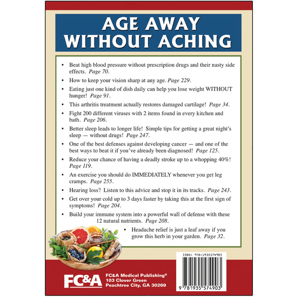 Age Away Without Aching:  The Answer Book for Seniors to Feel Better Than You Have in Years