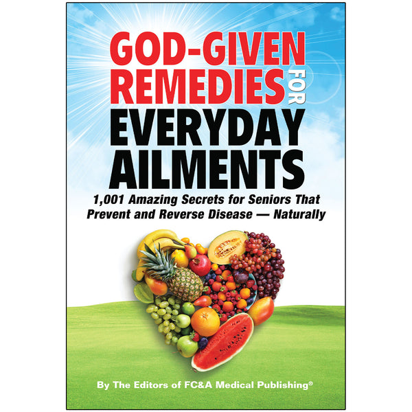 God-Given Remedies for Everyday Ailments