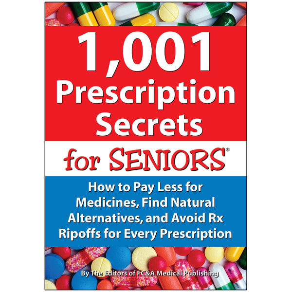 1,001 Prescription Secrets for Seniors