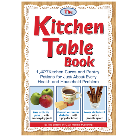 The Kitchen Table Book: 1,427 Kitchen Cures and Pantry Potions