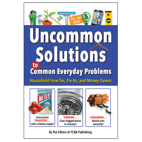 Uncommon Solutions to Common Everyday Problems