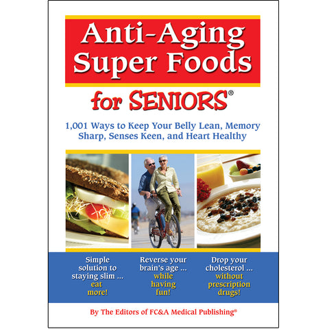Anti-Aging Super Foods for Seniors — Soft Cover ONLY