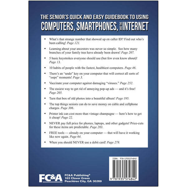 The Senior’s Quick and Easy Guidebook to Using Computers, Smartphones, and the Internet: (You Don’t Have to be a Rocket Scientist!)